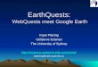 EarthQuests:  WebQuests meet Google Earth