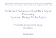 Embedded Software in Real-Time Signal Processing Systems : Design Technologies