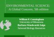 ENVIRONMENTAL SCIENCE:  A Global Concern, 5th edition
