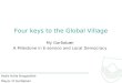Four keys to the Global Village