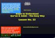 Short Course  Begin to Understand  Qur’an & Salah – The Easy Way Lesson No. 22