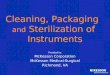Cleaning, Packaging   and  Sterilization of  Instruments
