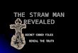 THE STRAW MAN REVEALED