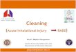 Cleaning ( Acute Inhalational Injury            RADS )