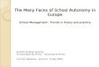 The Many Faces of School Autonomy in Europe School Management:  Trends in theory and practice