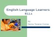 English Language Learners  ELLs