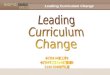 Leading Curriculum Change