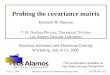 Probing the covariance matrix