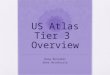US Atlas Tier 3  Overview