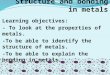 Structure and bonding in metals