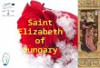Saint  Elizabeth  of Hungary
