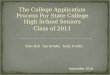 The College Application Process For State College High School Seniors Class of 2011