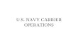 U.S. NAVY CARRIER OPERATIONS