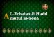 L- Erbata x-il Ħadd  matul is-Sena