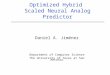 Optimized Hybrid  Scaled Neural Analog Predictor