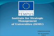 Institute for Strategic Management of Universities  ( ISMU )