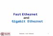 Fast Ethernet  and  Gigabit Ethernet