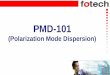 PMD-101 (Polarization Mode Dispersion)