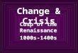 Change & Crisis