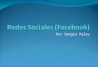 Redes Sociales ( Facebook )