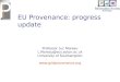 EU Provenance: progress update
