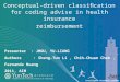 Conceptual-driven classiﬁcation for coding advise in health insurance reimbursement