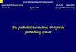 The probabilistic method & infinite probability spaces