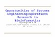 Opportunities of Systems Engineering/Operations Research in Bioinformatics