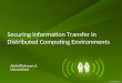Securing Information Transfer in Distributed Computing Environments