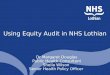 Using Equity Audit in NHS Lothian