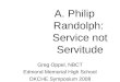 A. Philip Randolph:  Service not Servitude
