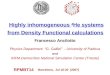 Highly inhomogeneous  4 He systems from Density Functional calculations