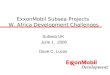 ExxonMobil Subsea Projects  W. Africa Development Challenges