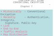CONFIDENTIALY USING    CONVENTIONAL ENCRYPTION –  Chapter 7