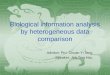 Biological information analysis by heterogeneous data comparison
