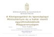 A Közigazgatási és Igazságügyi Minisztérium és a határ menti együttműködések Magyarországon