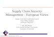 Supply Chain Security Management – European Views