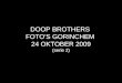 DOOP BROTHERS  FOTOâ€™S GORINCHEM  24 OKTOBER 2009 (serie 2)