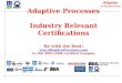 Adaptive Processes Industry Relevant Certifications