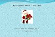 Karácsonyi akció – 2012 tél. Érvényes:  2012. dec. 1-től 2013. jan. 31 .  ill. visszavonásig