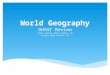 World Geography GHSGT Review Jones County High School, GA Luella High School, GA