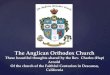 The Anglican Orthodox Church These beautiful thoughts shared by the Rev.  Charles (Hap) Arnold
