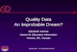 Quality Data An Improbable Dream?