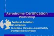 Aerodrome  Certification  Workshop
