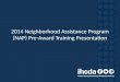 2014 Neighborhood Assistance Program (NAP) Pre-Award Training Presentation