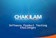 Software Product Testing Challenges
