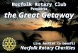 Norfolk Rotary Club Presents the Great  Getaway