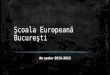 ‍coala Europeanƒ Bucureti