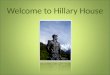 Welcome to Hillary House