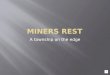 Miners Rest